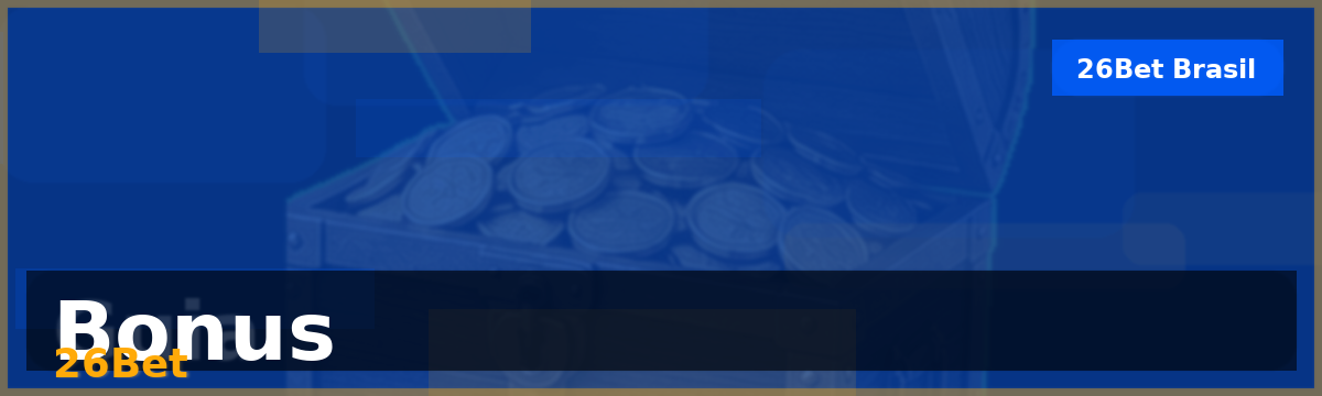 26Bet — Bônus, Promoções e VIP